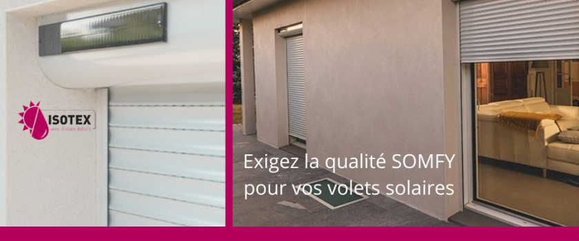 Privilégiez le confort avec les volets roulants solaires SOMFY